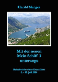 Mit der neuen Mein Schiff 3 unterwegs